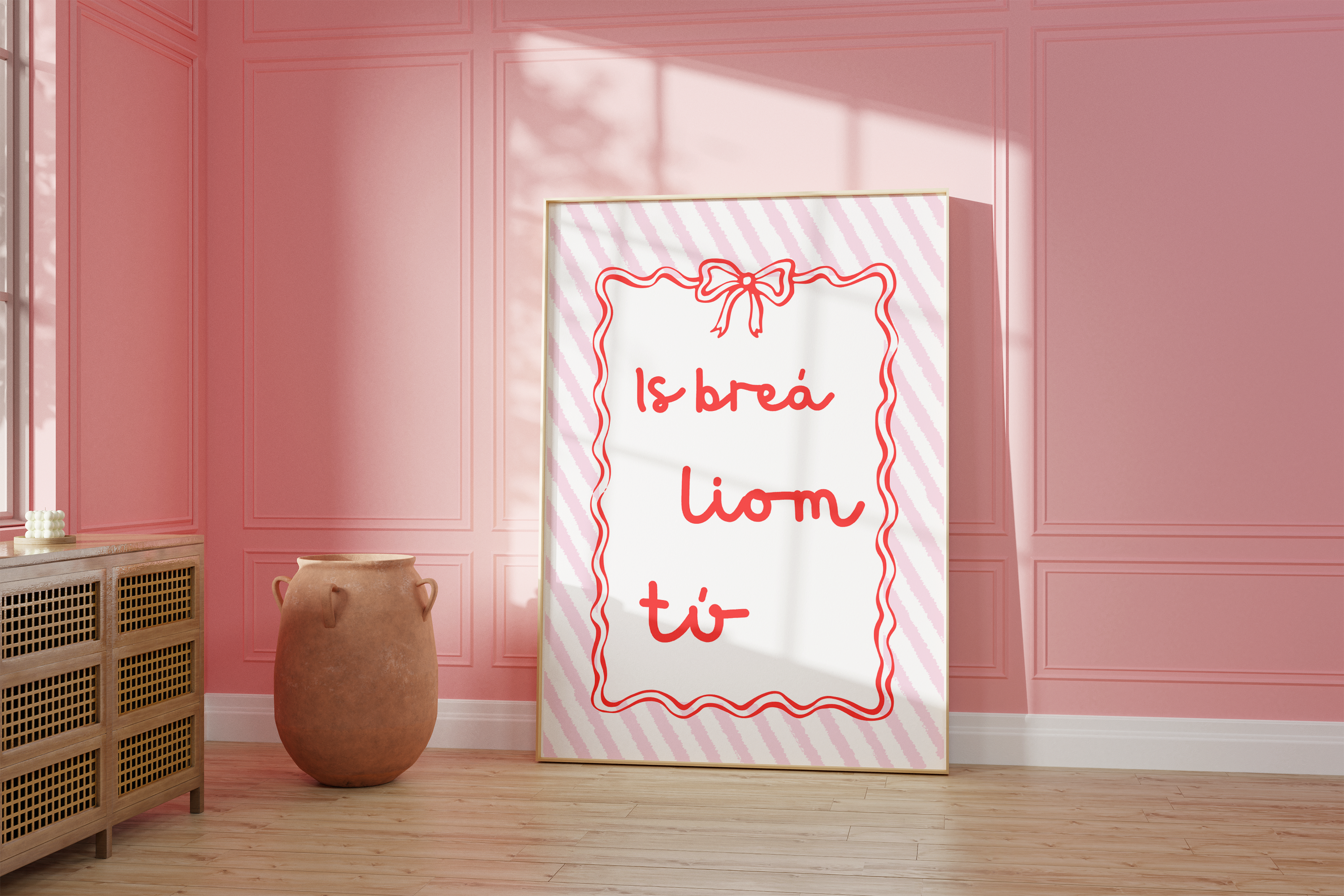 Is breá liom tú - I Love You Irish Print